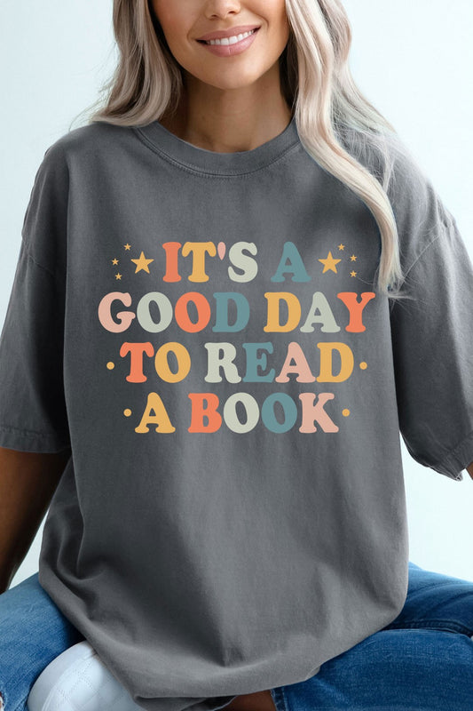 ITS A GOOD DAY TO READ Graphic Tee