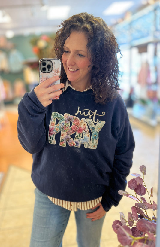 JUST PRAY Graphic Sweatshirt