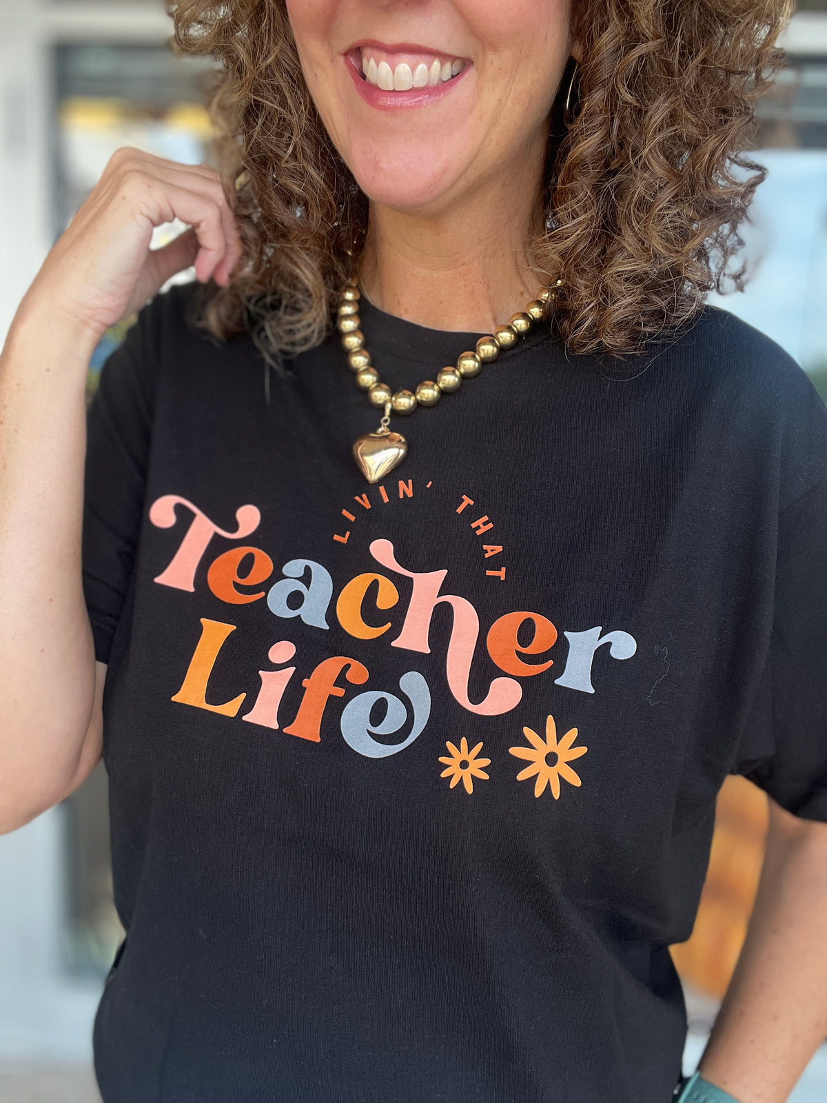 LIVIN' THAT TEACHER LIFE Graphic Tee