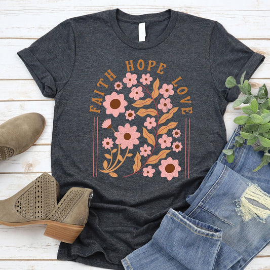 FAITH HOPE LOVE FLOWER Graphic Tee