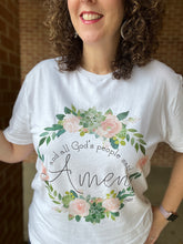 Load image into Gallery viewer, ALL GOD&#39;S PEOPLE SAID AMEN Graphic Tee