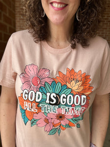 GOD IS GOOD ALL THE TIME Graphic Tee