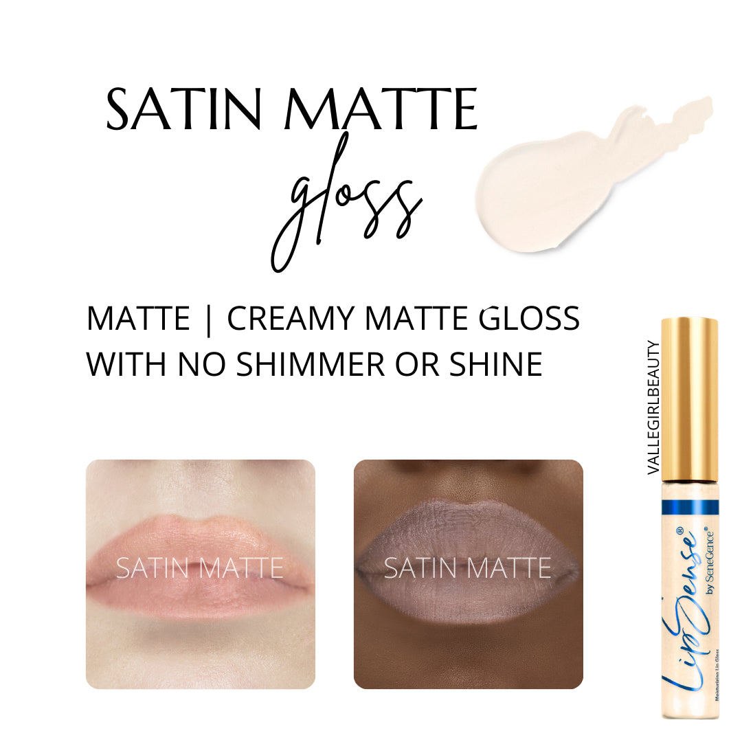 SATIN MATTE LIPSENSE - Moisturizing Gloss