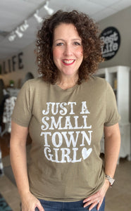 JUST A SMALL TOWN GIRL Graphic Tee